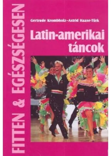 LATIN-AMERIKAI TÁNCOK