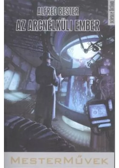 Az arcnélküli ember /Mesterművek
