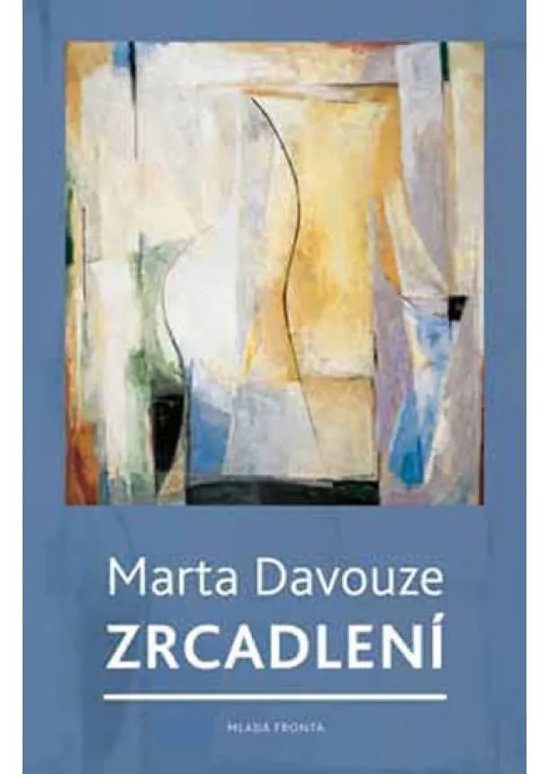 Marta Davouze - Zrcadlení