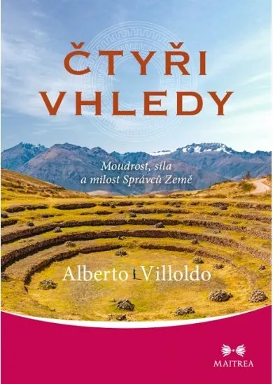 Čtyři vhledy - Moudrost, síla a milost Správců Země