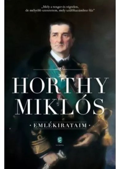 Horthy Miklós - Emlékirataim