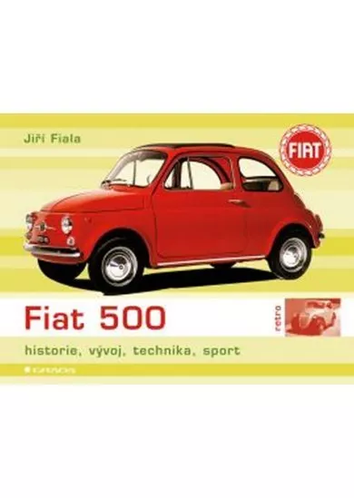 Fiat 500 - historie, vývoj, technika, sport