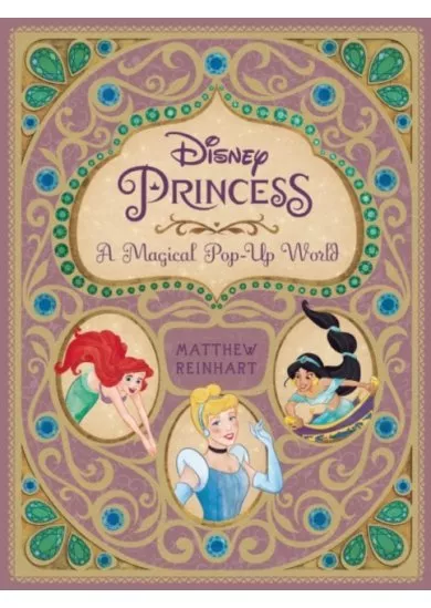 Disney Princess : A Magical Pop-Up World