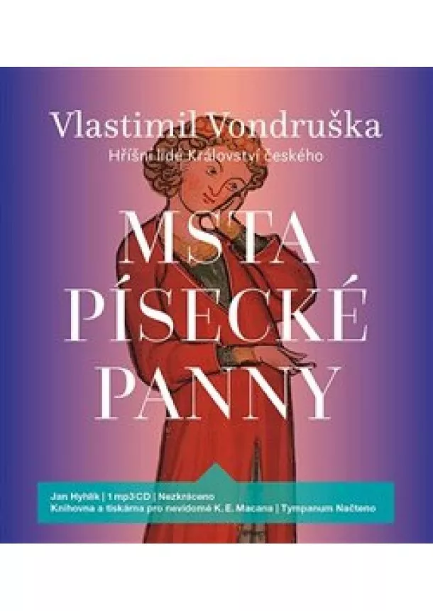 Vlastimil Vondruška, Tympanum - Msta písecké panny (1x Audio na CD - MP3) - Hříšní lidé Království českého