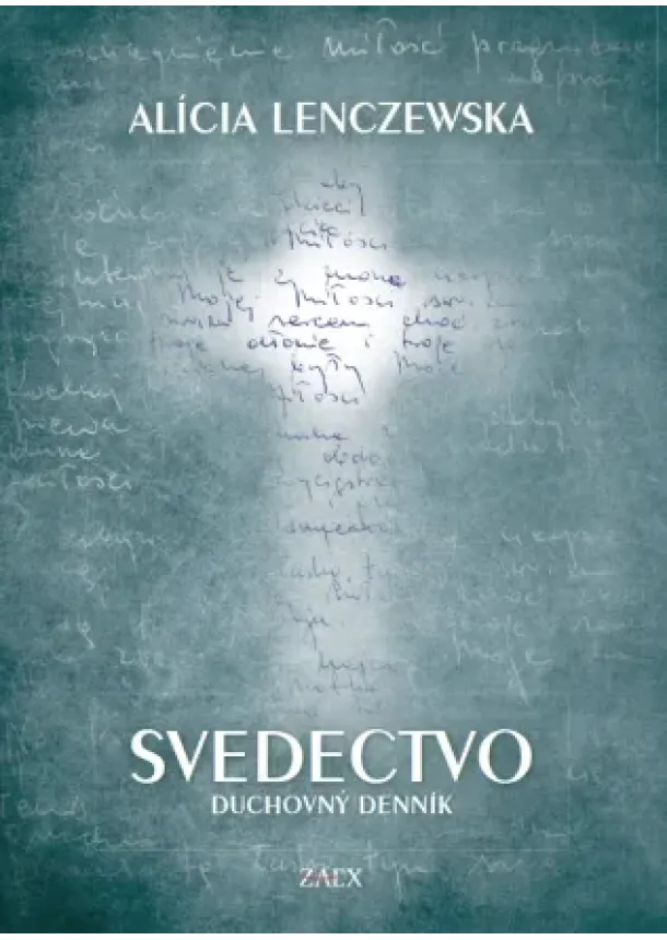 Alícia Lenczewska - Svedectvo - Duchovný denník