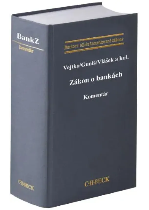Martin Vojtko, Stanislav Guniš, Peter Vlášek - Zákon o bankách. Komentár