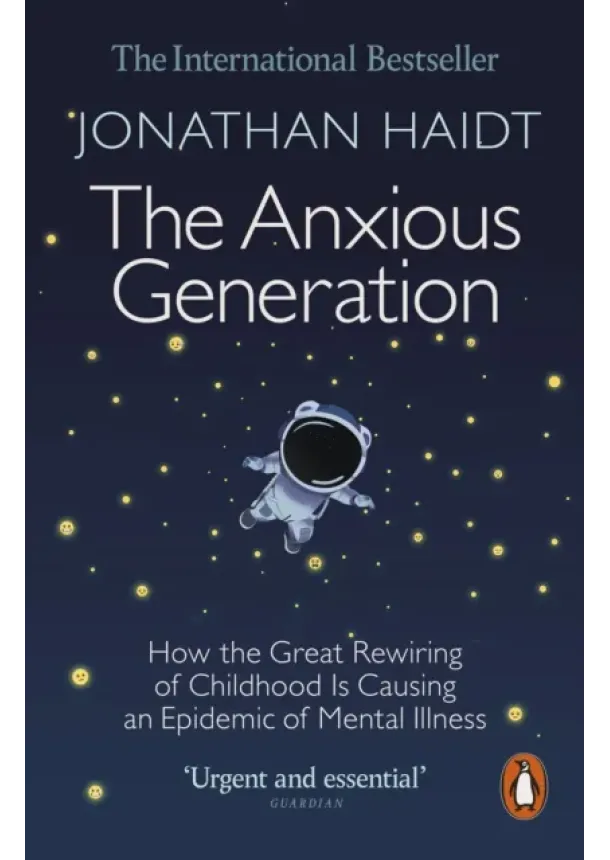 Jonathan Haidt - The Anxious Generation