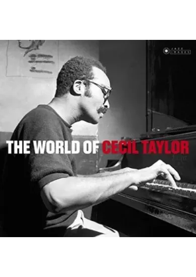 Cecil Taylor:  The World of Cecil Taylor (180gr., gatefold edition, images by Francis Wolff)