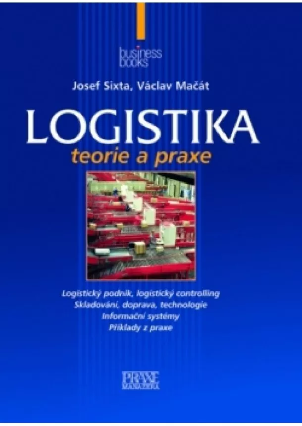 Václav Mačát, Josef Sixta - Logistika