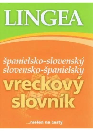 LINGEA Španielsko-slovenský slovensko-španielsky vreckový slovník - 2. vyd.