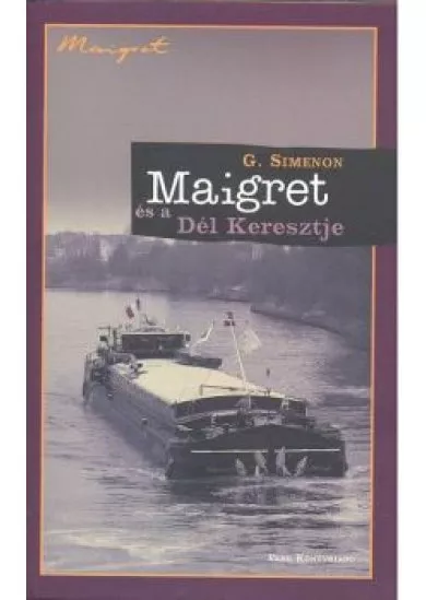 MAIGRET ÉS A DÉL KERESZTJE