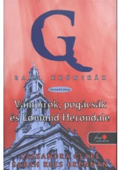 Vámpírok, pogácsák és Edmund Herondale - Bane krónikák 3. /Kemény