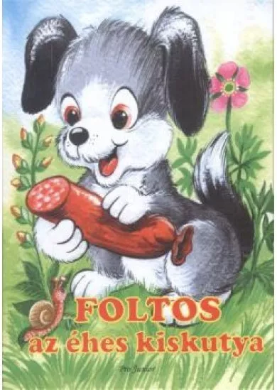 FOLTOS AZ ÉHES KISKUTYA /LEPORELLÓ