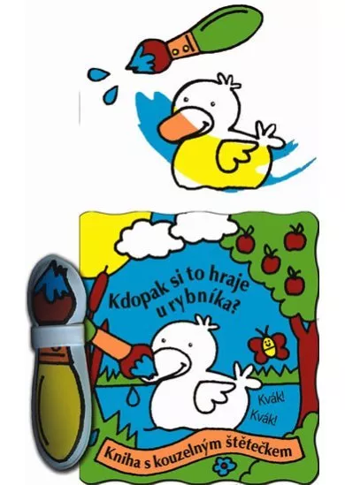 Kdopak si to hraje u rybníka? – kniha s kouzelným štětečkem