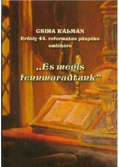 ÉS MÉGIS FENNMARADTUNK