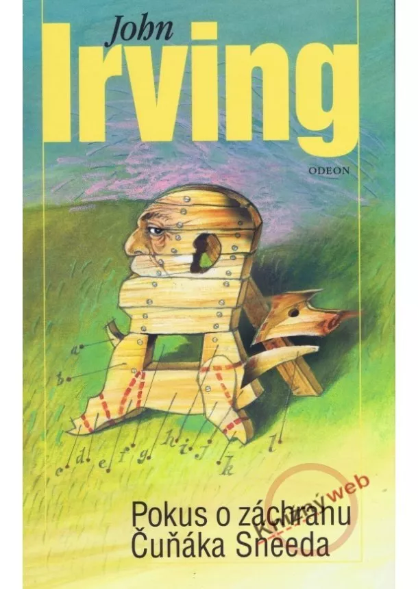 John Irving - Pokus o záchranu Čuňáka Sneeda - 3.vydání