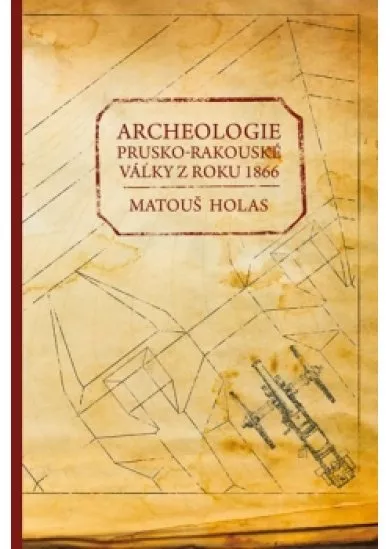 Archeologie prusko-rakouské války z roku