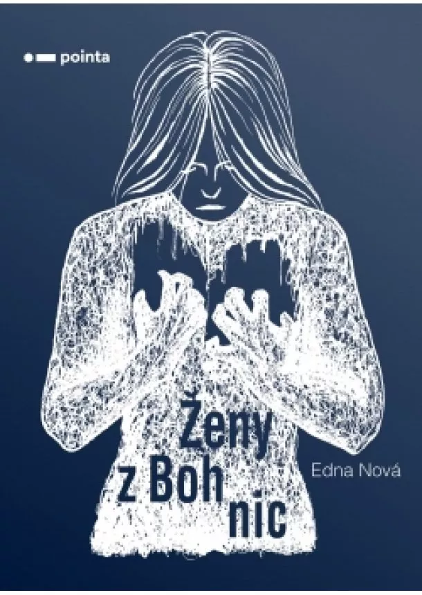 Edna Nová - Ženy z Bohnic