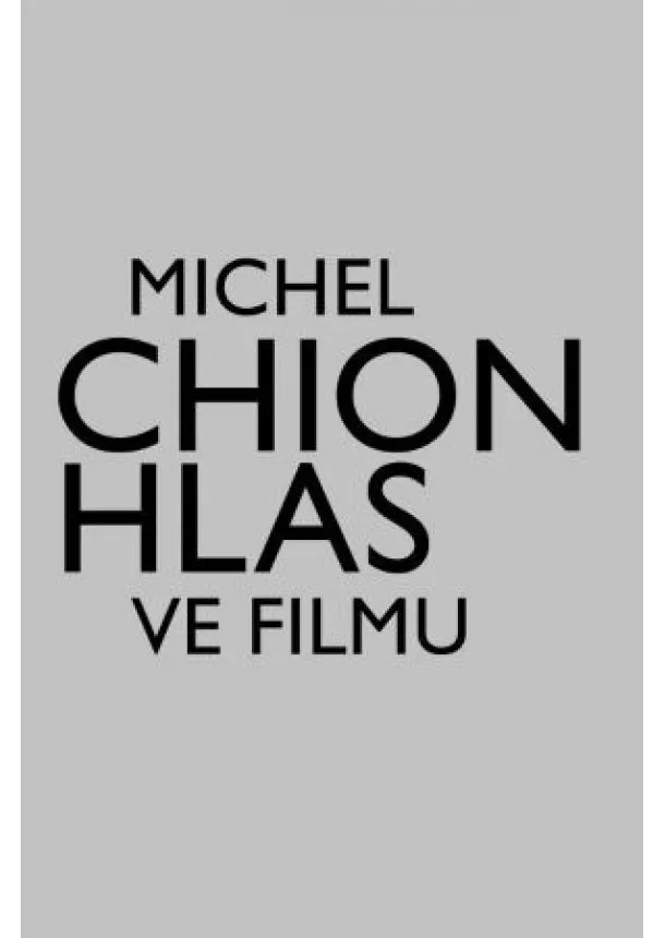 Michel Chion - Hlas ve filmu