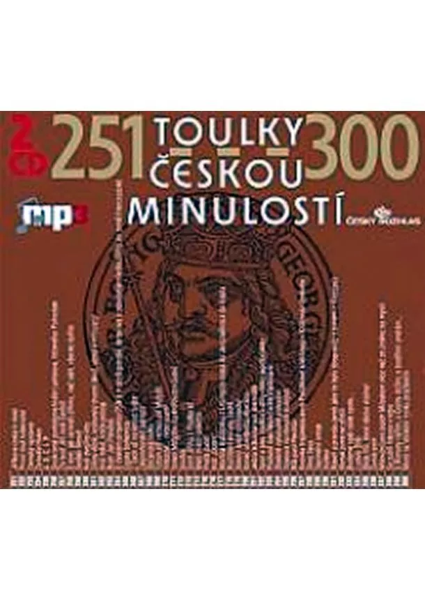 Český rozhlas/Radioservis - VARIOUS  TOULKY ČESKOU MINULOSTÍ 251-300 (MP3-