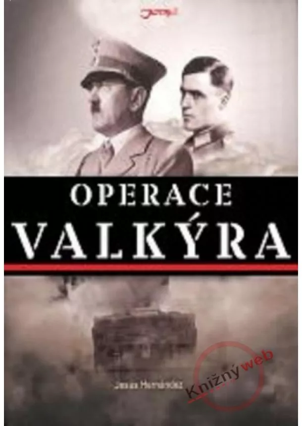 Jesús Hernández - Operace Valkýra