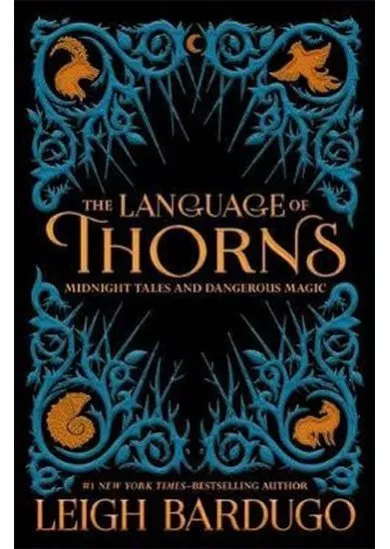 The Language of Thorns : Midnight Tales and Dangerous Magic