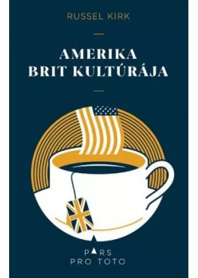 Amerika brit kultúrája - Pars pro toto