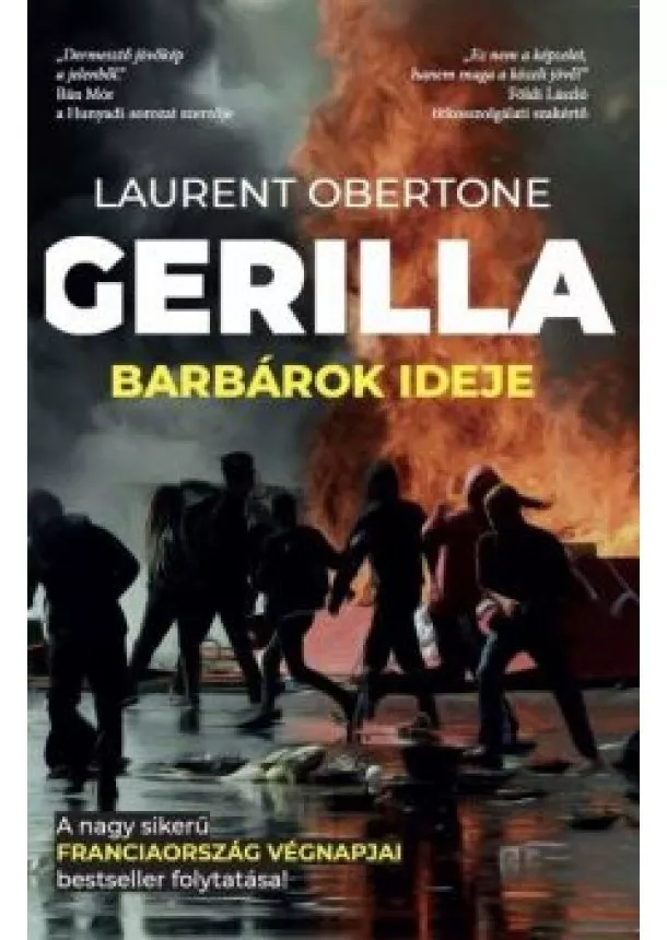 Laurent Obertone - Gerilla 2. - Barbárok ideje