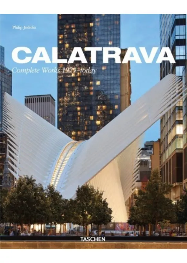 Philip Jodidio - Calatrava