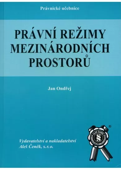 Právní režimy mezinárodních prostorů