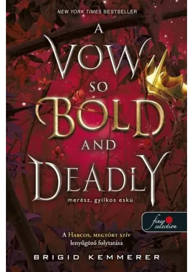 A Vow So Bold and Deadly - Merész, gyilkos eskü