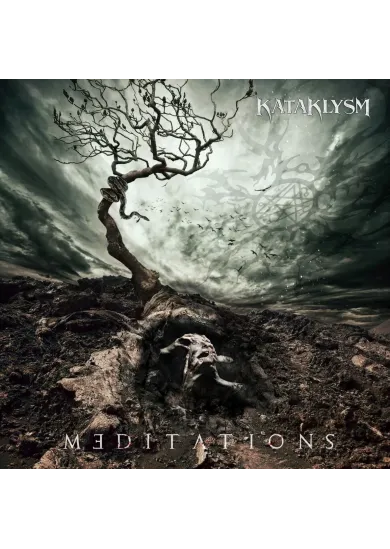 Kataklysm:  Meditations