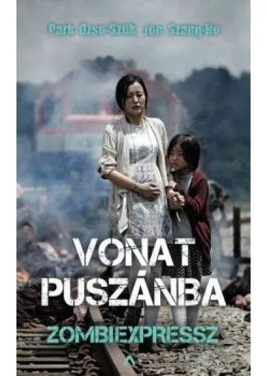 Vonat Puszánba - Zombiexpressz