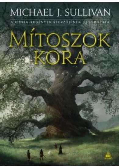 Mítoszok kora - Az Első Birodalom legendái