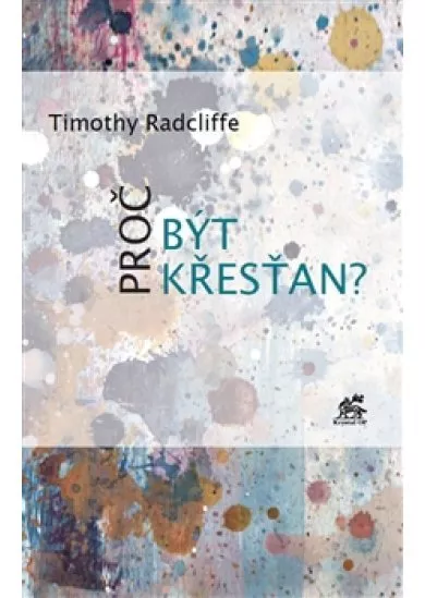 Proč být křesťan?