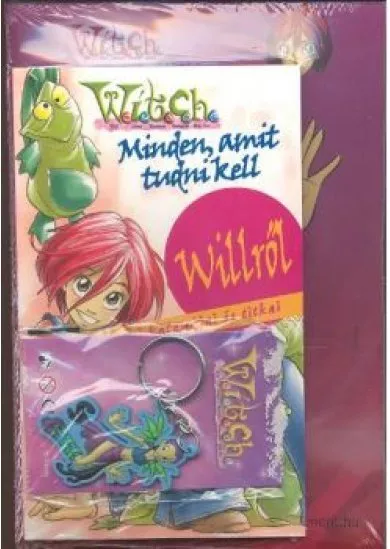 WITCH /MINDEN AMIT TUDNI KELL WILLRŐL