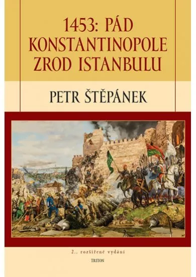 1453: Pád Konstantinopole 2. rozšířené vydání