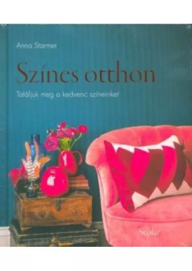 Színes otthon - Találjuk meg a kedvenc színeinket