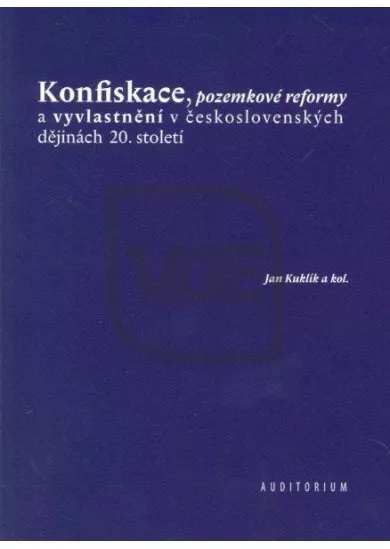 Konfiskace, pozemkové reformy a vyvlastnění v československých dějinách 20. století