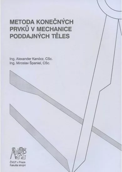 Metoda konečných prvků v mechanice poddajných těles