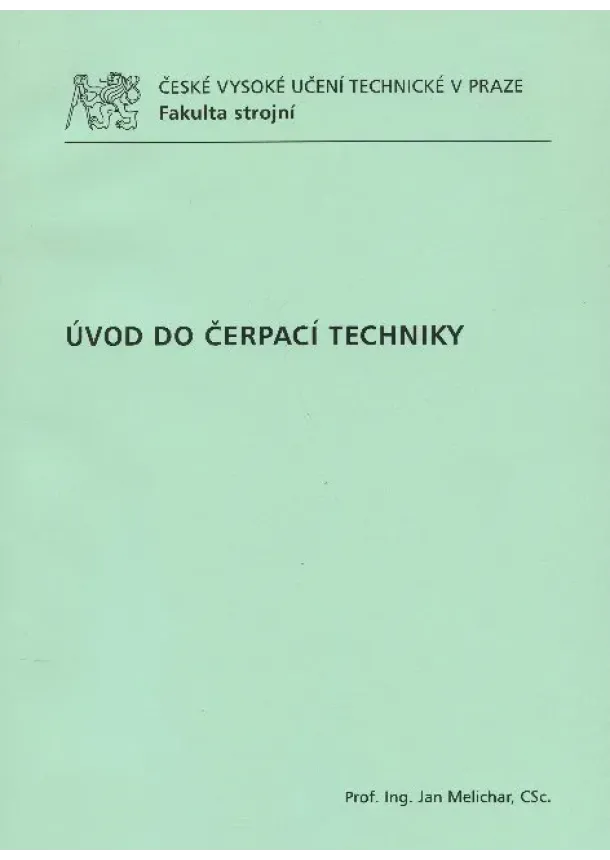 Jan Melichar - Úvod do čerpací techniky