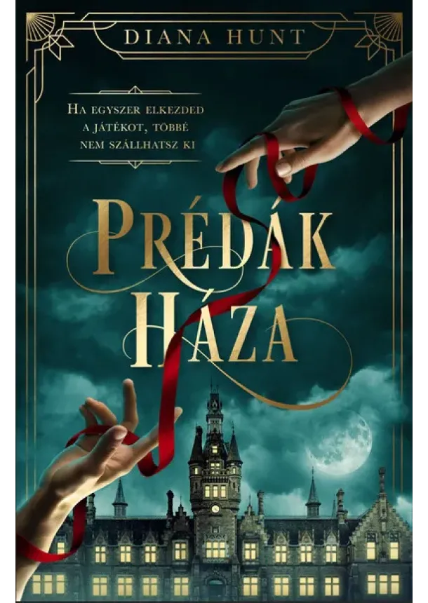 Diana Hunt - Prédák háza