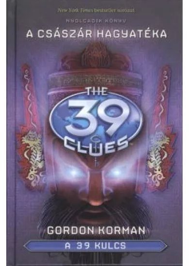THE 39 CLUES - A 39 KULCS 8. - A császár hagyatéka