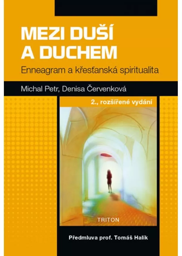 Michal Petr, Denisa Červenková - Mezi duší a Duchem - Enneagram a křesťanská spiritualita - 2.vydání