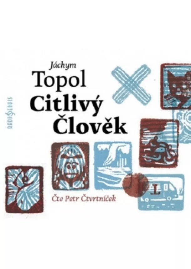Český rozhlas/Radioservis - ČTVRTNÍČEK PETR  TOPOL: CITLIVÝ ČLOVĚK (MP3-CD)