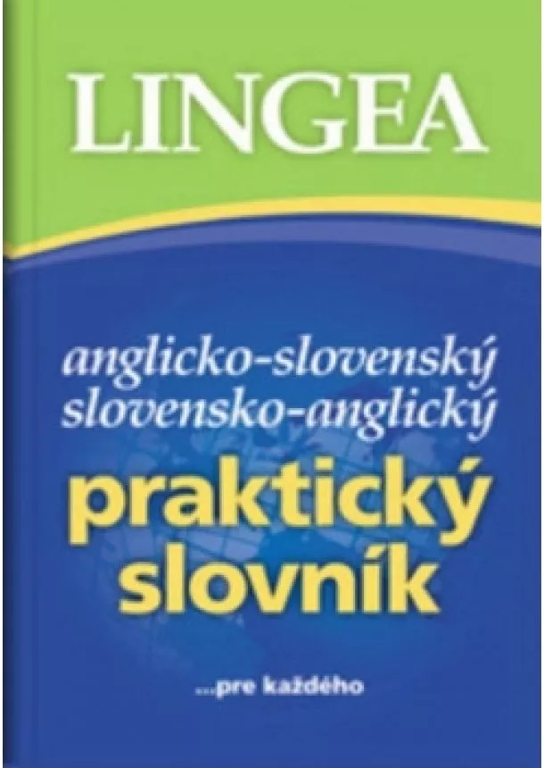 autor neuvedený - Anglicko-slovenský,slovensko-anglický praktický slovník- 4.vydanie