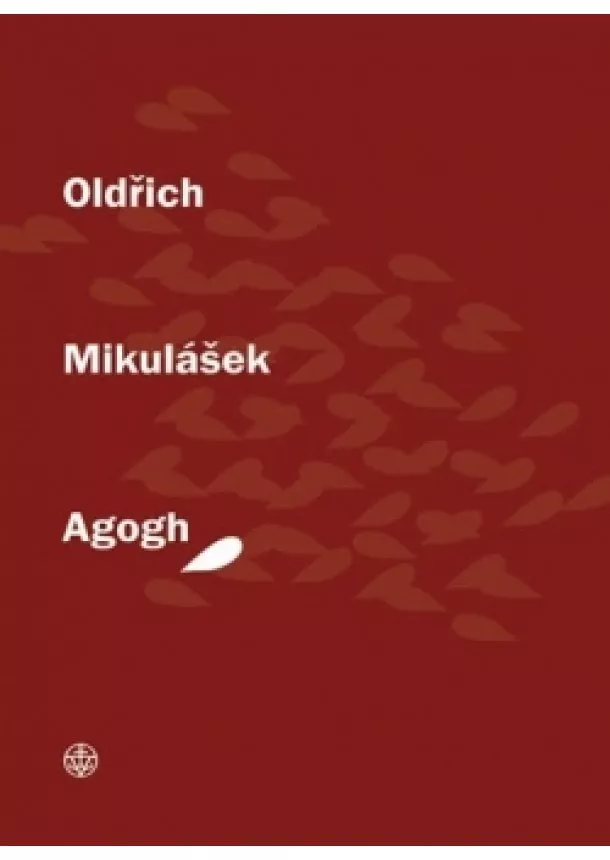 Oldřich Mikulášek - Agogh