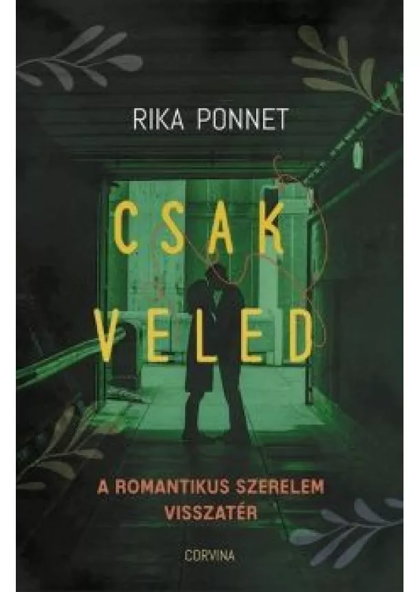 Rika Ponnet - Csak veled - A romantikus szerelem visszatérése