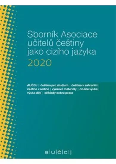 Sborník Asociace učitelů češtiny jako cizího jazyka 2020