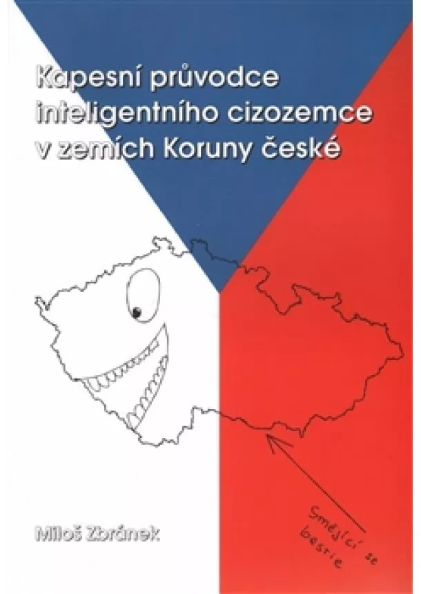 Miloš Zbránek - Kapesní průvodce inteligentního cizozemce v zemích Koruny české